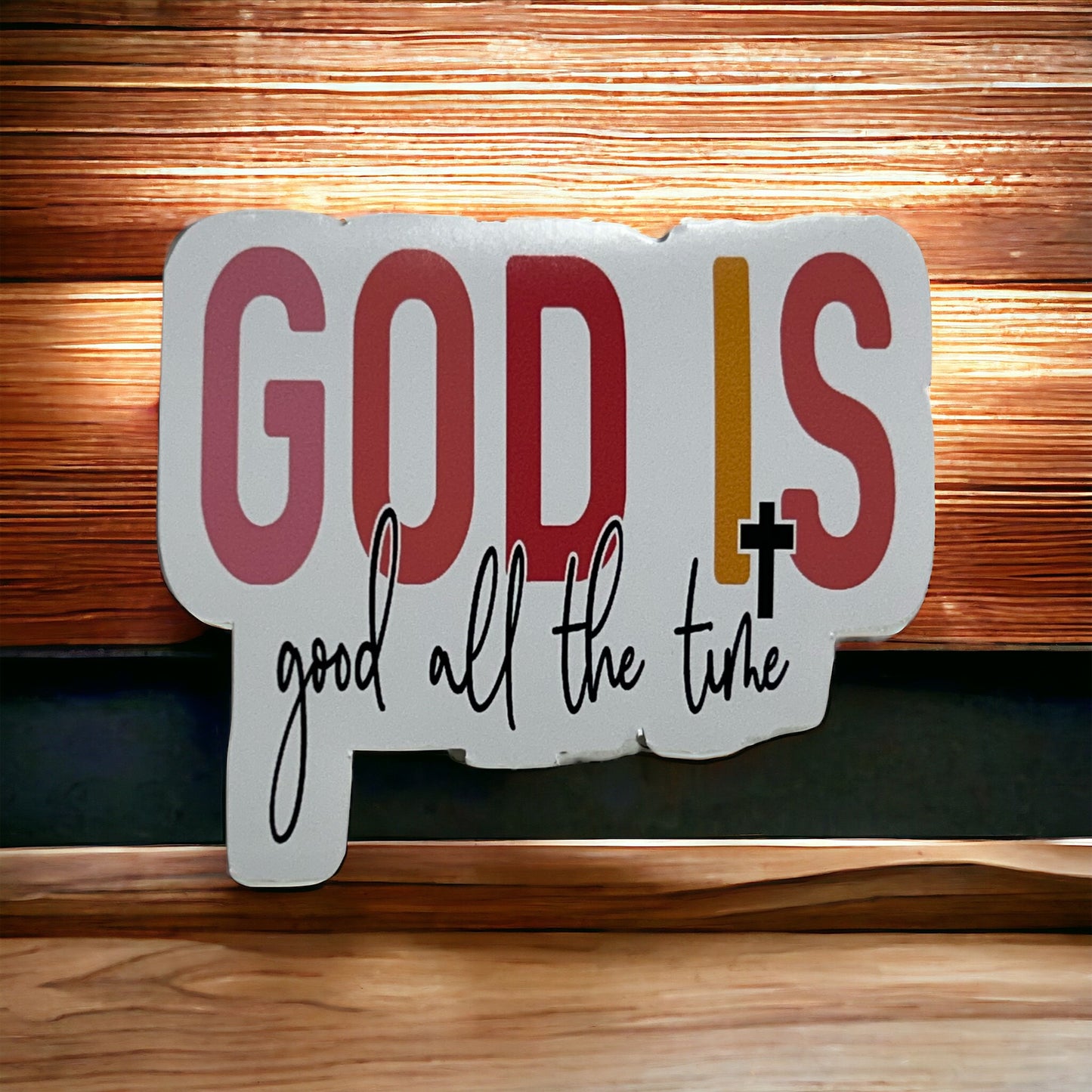 God Is Good Sticker
