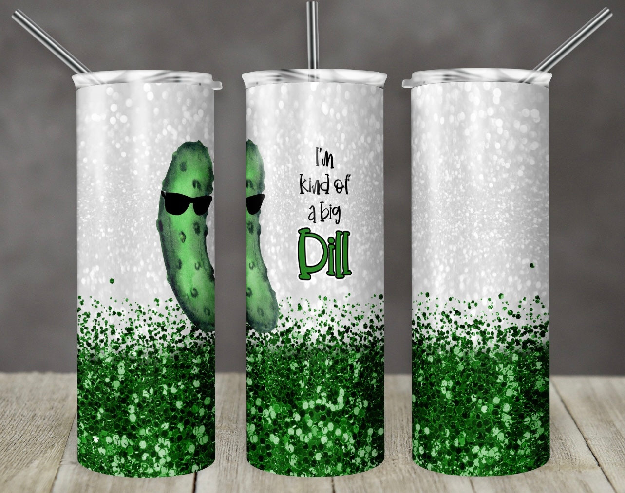 Kind of a Big Dill Tumbler