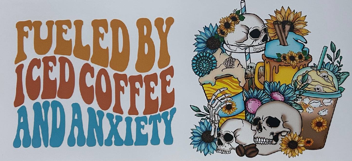 Fueled by Coffee & Anxiety- 16 oz. Libbey Wrap